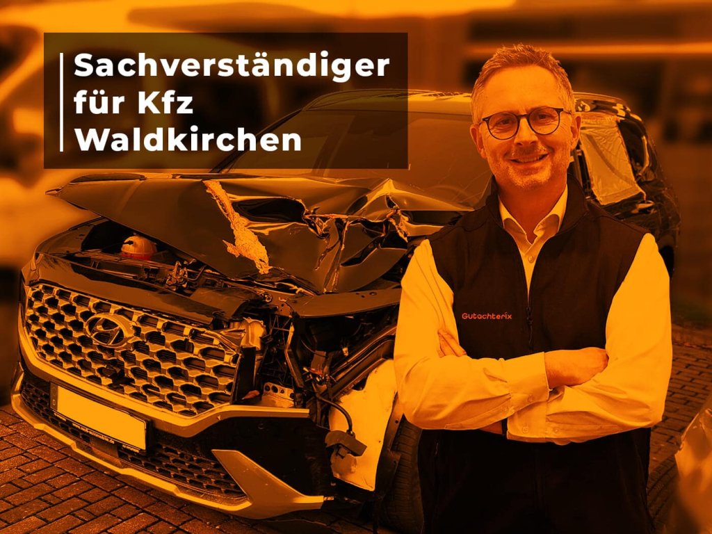 Kfz-Sachverständiger in Waldkirchen.