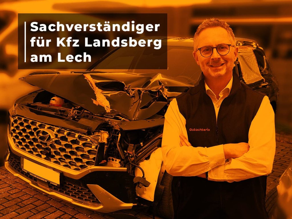 Kfz-Sachverständiger in Landsberg am Lech.